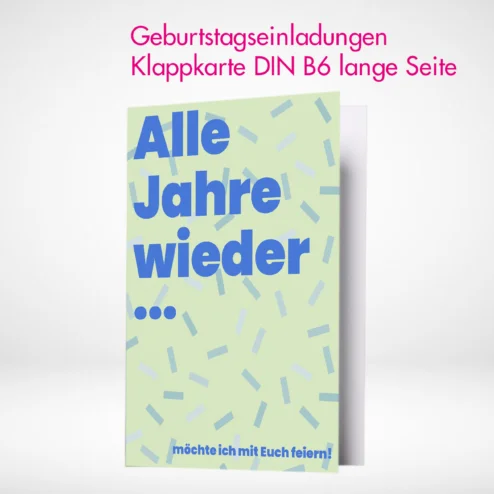 Geburtstagseinladungen Klappkarten B6 drucken lassen auf verschiedenen Papierstärken. Geburtstagseinladungen Klappkarten B6 online gestalten und bestellen.