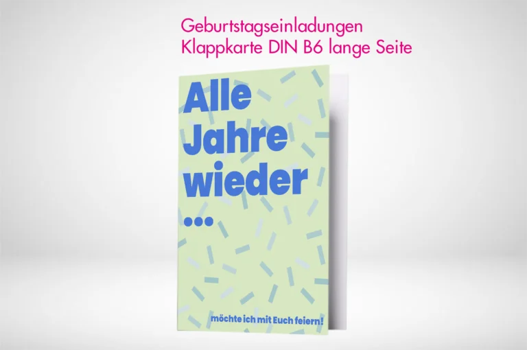 Geburtstagseinladungen Klappkarten B6 drucken lassen auf verschiedenen Papierstärken. Geburtstagseinladungen Klappkarten B6 online gestalten und bestellen.