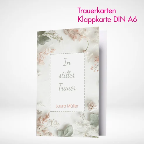 Trauerkarten Klappkarten A6 drucken und selbst online gestalten. Individuelle Trauerkarten Klappkarten A6 bestellen und drucken.