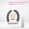 Jubiläumskarten Klappkarten quadratisch 15 x 15 cm drucken und bestellen. Jubiläumskarten Klappkarten quadratisch online gestalten und drucken lassen.